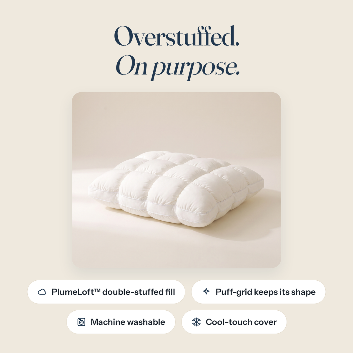 Overstuffed on purpose — key benefits